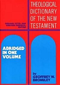 Theological Dictionary of the New Testament: Abridged in One Volume (Hardcover)