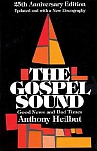 The Gospel Sound: Good News and Bad Times (Paperback, 25, Anniversary)