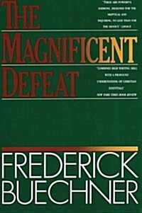 The Magnificent Defeat (Paperback, Reprint)