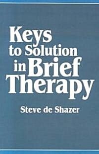 Keys to Solution in Brief Therapy (Paperback)
