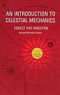 An Introduction to Celestial Mechanics (Paperback, 2, Revised)