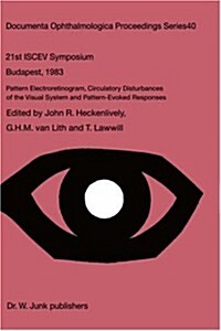 Pattern Electroretinogram, Circulatory Disturbances of the Visual Systems and Pattern Evoked Responses (Hardcover)