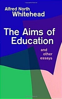 Aims of Education and Other Essays (Paperback)