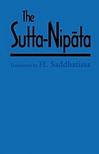 The Sutta-Nipata : A New Translation from the Pali Canon (Paperback)