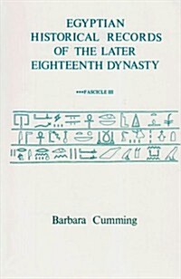 Egyptian Historical Records of the Later Eighteenth Dynasty, Fascicle III (Paperback)