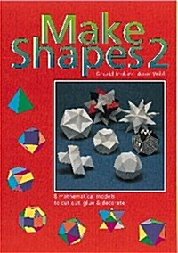 Make Shapes : Mathematical Models (Paperback)