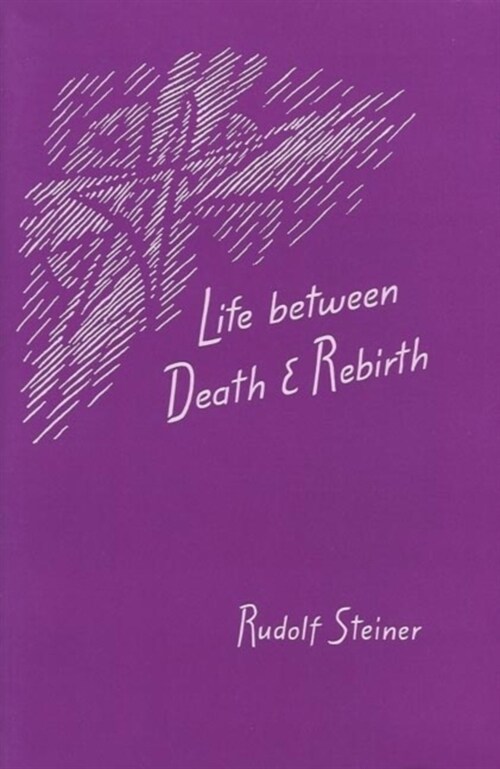 Life Between Death and Rebirth: The Active Connection Between the Living and the Dead (Cw 140) (Paperback, Revised)