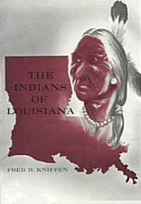The Indians of Louisiana (Hardcover)