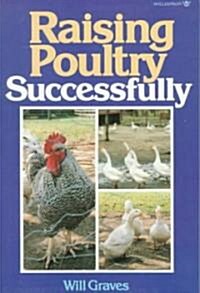Raising Poultry Successfully (Paperback)