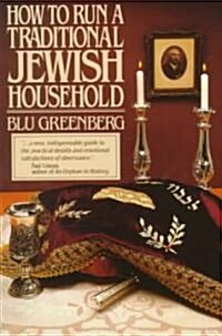 How to Run a Traditional Jewish Household (Paperback)