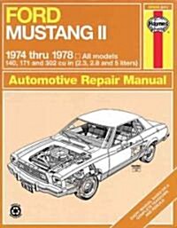 Ford Mustang II 1974-78 All Models Owners Workshop Manual (Paperback, Rev ed)