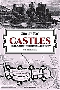 Castles: Their Construction and History (Paperback)