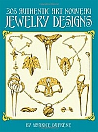 305 Authentic Art Nouveau Jewelry Designs (Paperback)