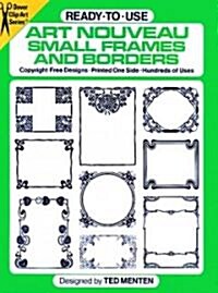 Ready-To-Use Art Nouveau Small Frames and Borders (Paperback, 81, Revised)