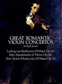 Great Romantic Violin Concertos in Full Score (Paperback)