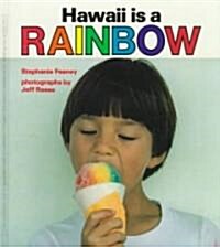 Hawaii Is a Rainbow (Hardcover)