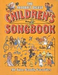 The Readers Digest Childrens Songbook (Hardcover, PCK)