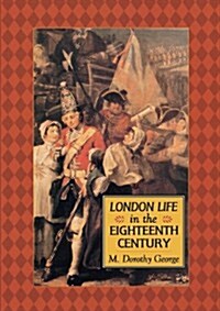 London Life in the 18th Century (Paperback)
