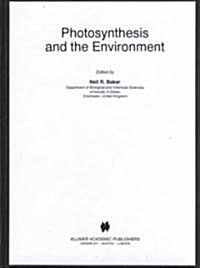 Photosynthesis and the Environment (Hardcover, 1996)