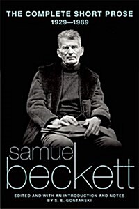 The Complete Short Prose of Samuel Beckett, 1929-1989 (Paperback)