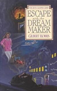 Escape with the Dream Maker: Volume 9 (Paperback)
