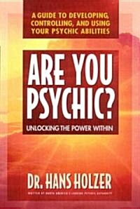Are You Psychic?: Unlocking the Power Within (Paperback)