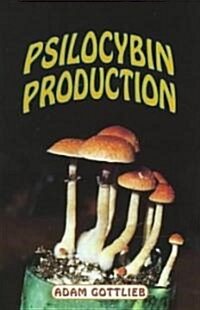 Psilocybin Producers Guide (Paperback, 2)