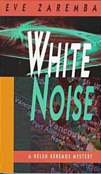 White Noise Helen Keremos Dete (Paperback)