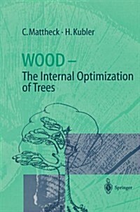 Wood - The Internal Optimization of Trees (Paperback, 1997)
