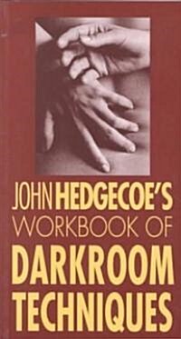 Workbook of Darkroom Techniques (Paperback, Revised, Updated)
