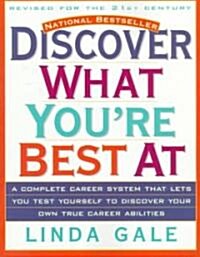 [중고] Discover What You‘re Best at: Revised for the 21st Century (Paperback, 21, Revised)