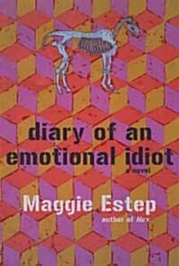 Diary of an Emotional Idiot (Paperback)