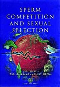 Sperm Competition and Sexual Selection (Paperback)