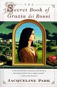 The Secret Book of Grazia Dei Rossi (Paperback)