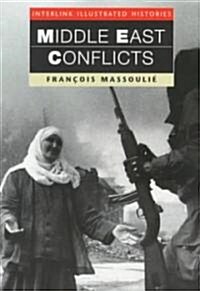 Middle East Conflict (Interlink Illustrated Histories) (Paperback)