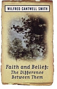 Faith and Belief : The Difference Between Them (Paperback, New ed)