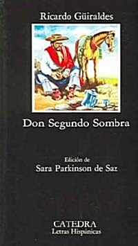 Don Segundo Sombra / Mr Segundo Shade (Paperback, 11th)