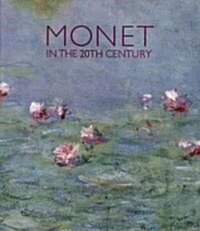 Monet in the 20th Century (Hardcover)