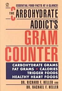 The Carbohydrate Addicts Gram Counter (Paperback)