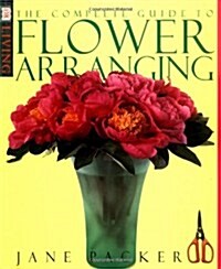 The Complete Guide to Flower Arranging (Paperback, Reprint)