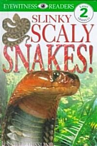 Slinky, Scaly Snakes (Hardcover)