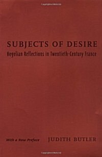 Subjects of Desire: Hegelian Reflections in Twentieth-Century France (Paperback)