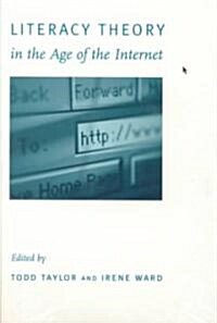 Literacy Theory in the Age of the Internet (Paperback)
