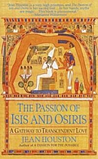 The Passion of Isis and Osiris: A Union of Two Souls (Paperback)