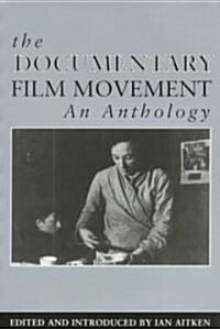 The Documentary Film Movement : An Anthology (Paperback)