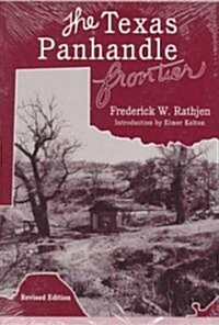 The Texas Panhandle Frontier (Revised Edition) (Paperback, Revised)