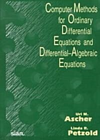 Computer Methods for Ordinary Differential Equations and Differential-Algebraic Equations (Paperback)