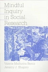 Mindful Inquiry in Social Research (Paperback)