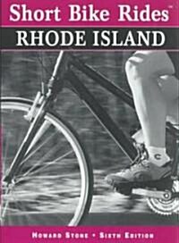 Short Bike Rides in Rhode Island (Paperback, 6th)