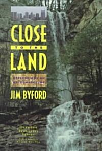 Close to the Land: Reflections on Re-Connecting (Paperback)